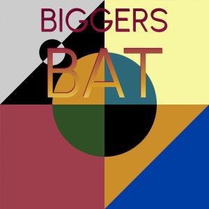 อัลบัม Biggers Bat ศิลปิน Various