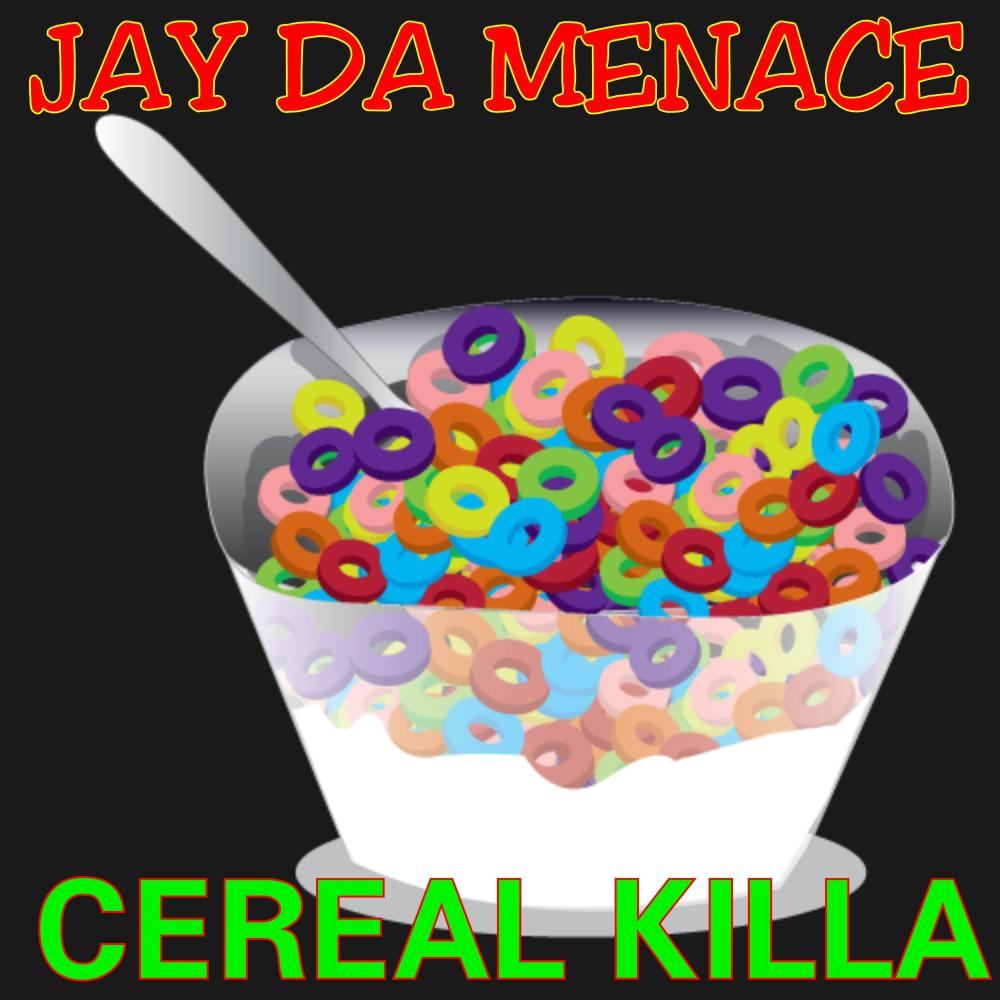 CEREAL KILLA (Explicit)