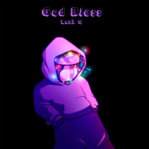Listen to God Bless (prod. by yoshi01) song with lyrics from Laz1 G