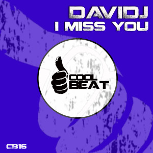 ดาวน์โหลดและฟังเพลง I Miss You (Paul Soir Remix) พร้อมเนื้อเพลงจาก Davidj