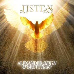 收聽Alexander Reign的Listen (feat. Brett Raio)歌詞歌曲
