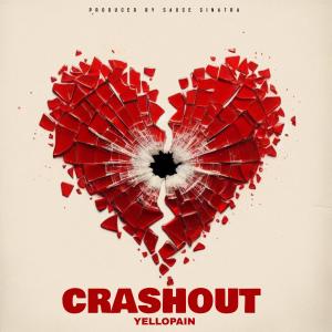 ดาวน์โหลดและฟังเพลง Crashout (Explicit) พร้อมเนื้อเพลงจาก YelloPain