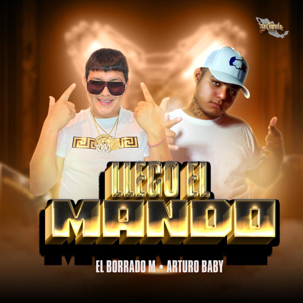 Llego El Mando (feat. Arturobaby) (Explicit)