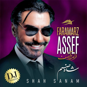 Album Shah Sanam (DJ Version) from Faramarz Assef