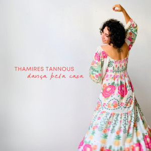 ดาวน์โหลดและฟังเพลง Dança Pela Casa พร้อมเนื้อเพลงจาก Thamires Tannous