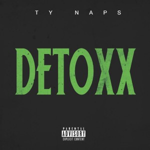 Album Detoxx - Single (Explicit) oleh Ty Naps