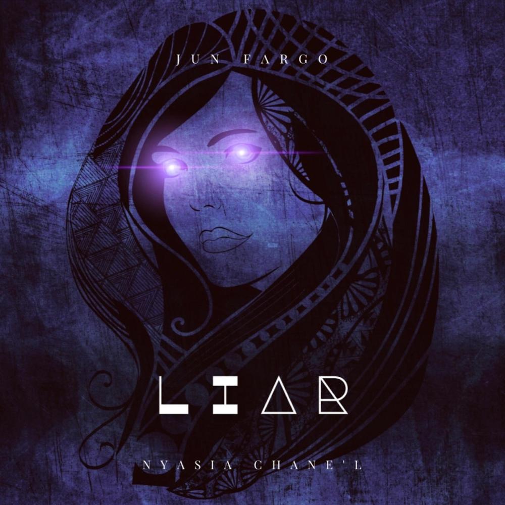 Liar (feat. Nyasia Chane'l)