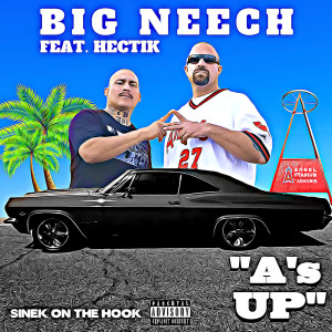 Dengarkan A's Up (Explicit) lagu dari Big Neech dengan lirik
