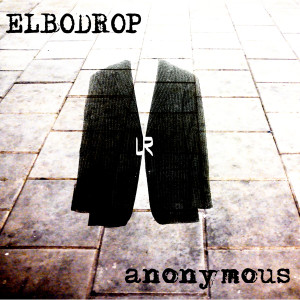 收听Elbodrop的Anonymous歌词歌曲