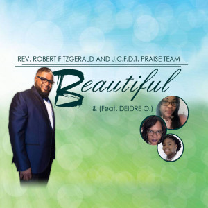 ดาวน์โหลดและฟังเพลง Beautiful พร้อมเนื้อเพลงจาก Rev. Robert Fitzgerald