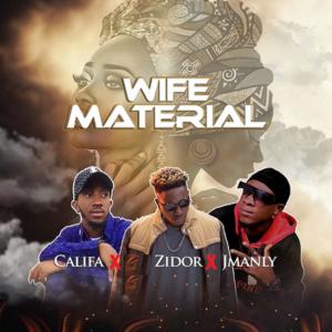 Califa的專輯Wife Material (feat. Califa & Jmanly)