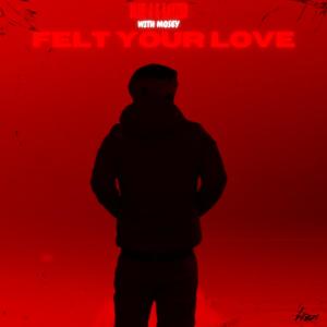 收聽Blue 4的Felt Your Love (Explicit)歌詞歌曲