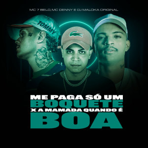 Dengarkan lagu Me Paga Só Um Boquete X A Mamada Quando É Boa (Explicit) nyanyian Mc 7belo dengan lirik