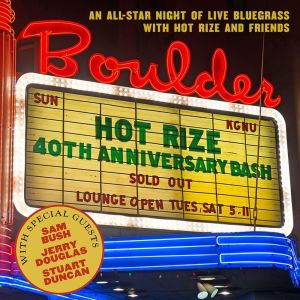 Hot Rize的專輯Hot Rize's 40th Anniversary Bash