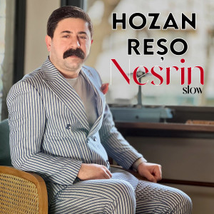 Listen to Nesrin Slow song with lyrics from Hozan Reşo