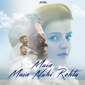 AKG的專輯Main Main Nahi Rehta