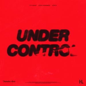 收聽Tylight的Under Control (Hardstyle)歌詞歌曲