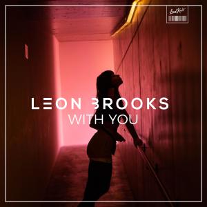 收聽Leon Brooks的With You歌詞歌曲