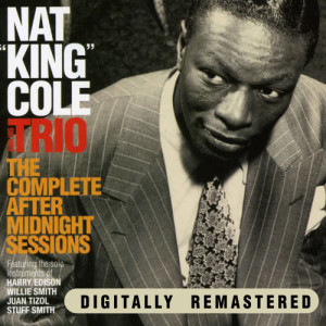Nat King Cole的專輯The Complete After Midnight Sessions
