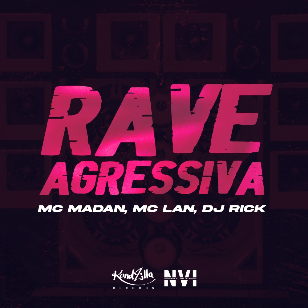 Rave Agressiva (Explicit)