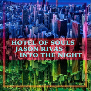 Listen to Into the Night song with lyrics from Hotel of Souls