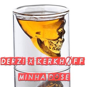 收聽Derzi的Minha Dose歌詞歌曲