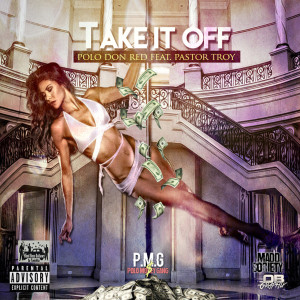 Listen to Take It Off (clean version) song with lyrics from Polo Don Red