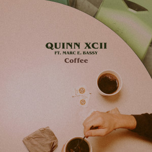 ดาวน์โหลดและฟังเพลง Coffee พร้อมเนื้อเพลงจาก Quinn XCII
