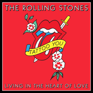 Living In The Heart Of Love dari The Rolling Stones