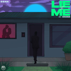 Dengarkan lagu Lie To Me nyanyian D3AN dengan lirik