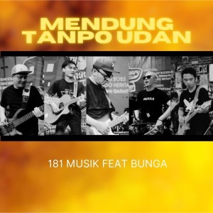 Dengarkan lagu Mendung Tanpo Udan nyanyian 181 Musik dengan lirik