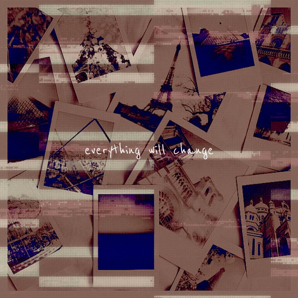 everything will change (Explicit)