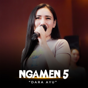 Listen to Ngamen 5 song with lyrics from Dara Ayu