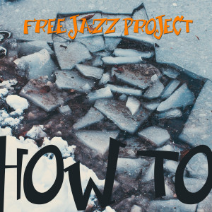 ดาวน์โหลดและฟังเพลง Play พร้อมเนื้อเพลงจาก Free Jazz Project
