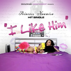 อัลบัม I Like Him - Single ศิลปิน Princess Nauwisa