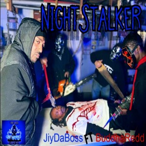 收聽JiyDaBoss的Night Stalker (feat. BuddhaRedd) (Explicit)歌詞歌曲