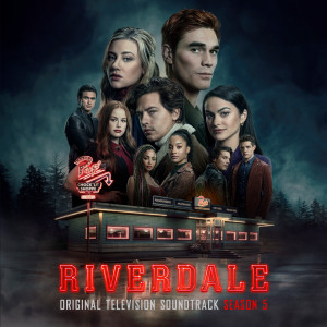 Riverdale Cast的專輯Riverdale: Season 5 (Original Television Soundtrack)