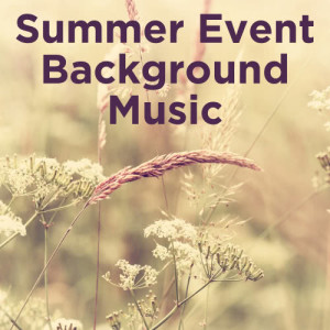 อัลบัม Summer Event Background Music ศิลปิน Summer Maestro