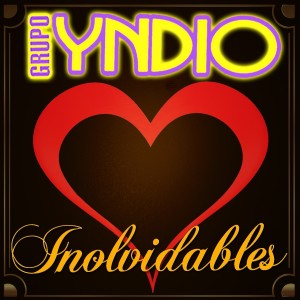 อัลบัม Inolvidables ศิลปิน Grupo Yndio