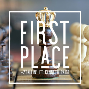 Listen to First Place song with lyrics from 2tallin'