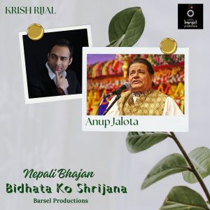 Listen to Bidhata Ko Shrijana song with lyrics from Krish Rijal