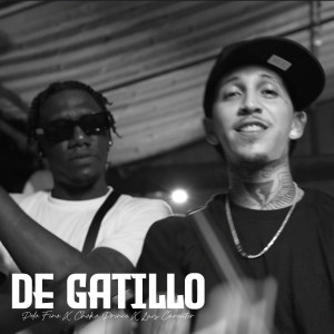 收聽Pelo Fino的DE GATILLO (Explicit)歌詞歌曲