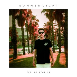Listen to Summer Light song with lyrics from ELOI RC