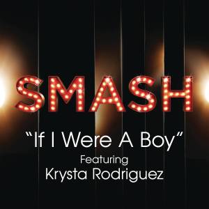 อัลบัม If I Were A Boy (SMASH Cast Version) ศิลปิน SMASH Cast