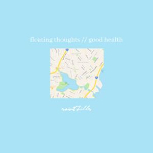 Listen to Floating Thoughts // Good Health song with lyrics from saint hills
