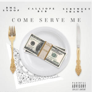 Tweet的專輯Come Serve Me (feat. Calliope Bub & Tweet) (Explicit)