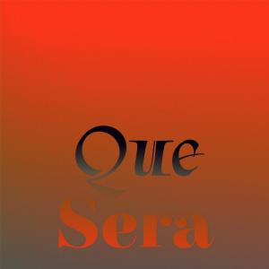 Dengarkan Que Sera lagu dari Barbara Kist dengan lirik