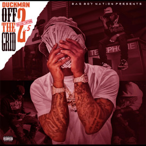Duckman的專輯Off the Grid 2.5 (Deluxe Edition) (Explicit)