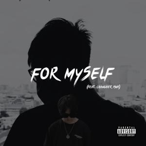 收聽piksaharat的For Myself (Explicit)歌詞歌曲