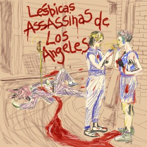收聽Lésbicas Assassinas de Los Angeles的I Like to Party歌詞歌曲